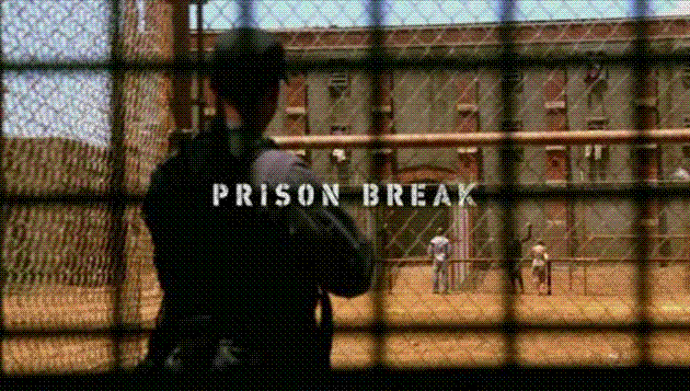 PRISON BREAK 